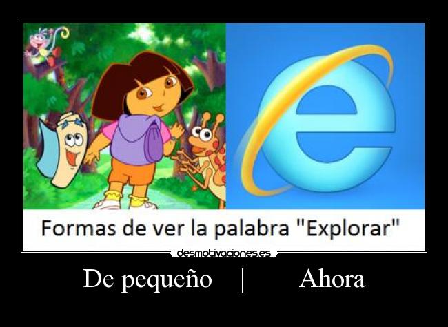 De pequeño | Ahora -