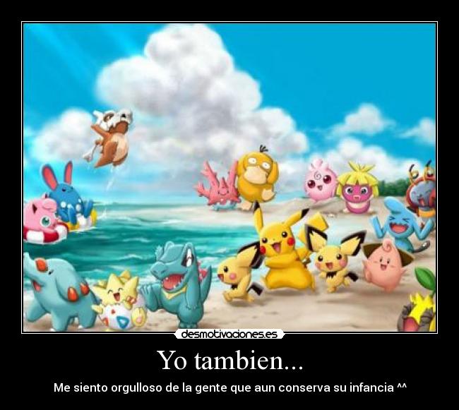 carteles anime pokemon infancia desmotivaciones