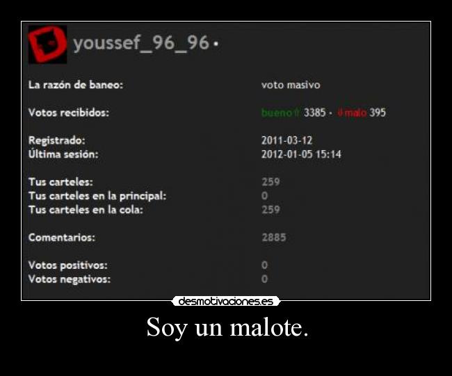 Soy un malote. - 