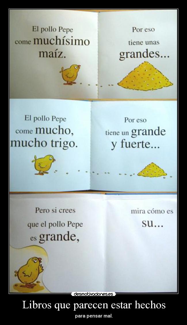 Libros que parecen estar hechos - para pensar mal.