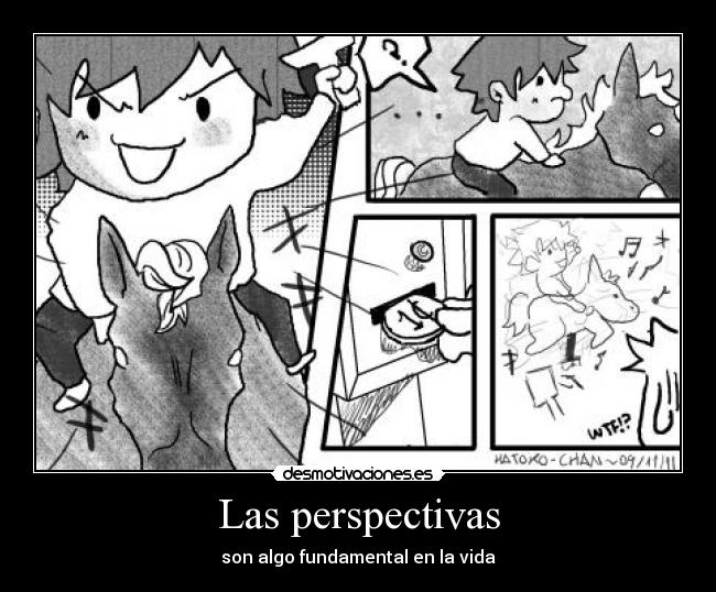 Las perspectivas - son algo fundamental en la vida