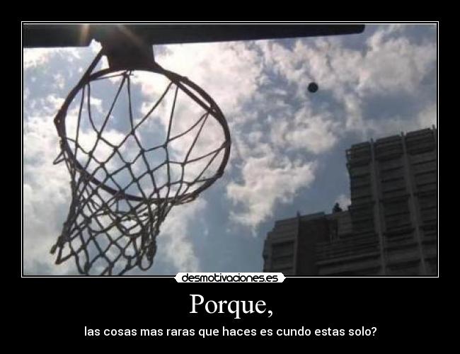 Porque, - 