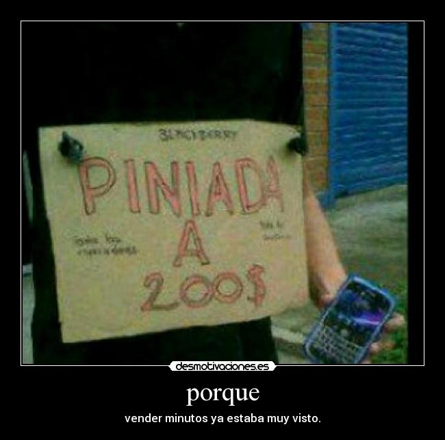 porque - vender minutos ya estaba muy visto.