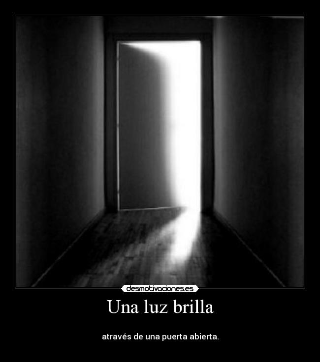 Una luz brilla -