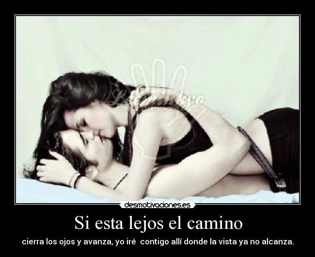 Si esta lejos el camino -