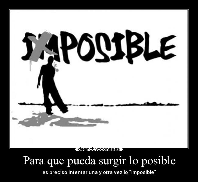 Para que pueda surgir lo posible -