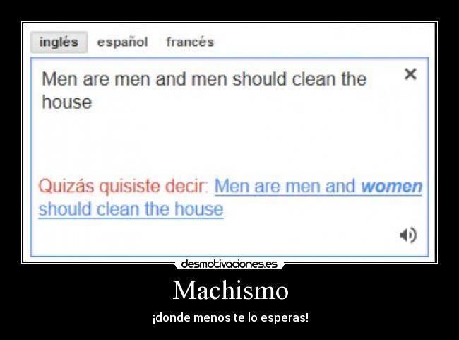 Machismo - ¡donde menos te lo esperas!