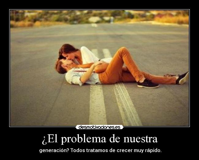 ¿El problema de nuestra - 