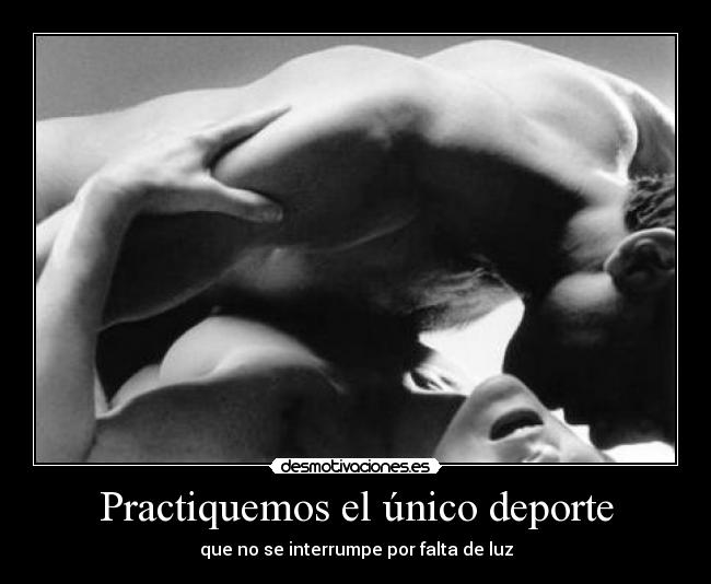 Practiquemos el único deporte - 