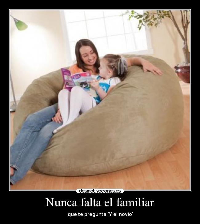 Nunca falta el familiar -