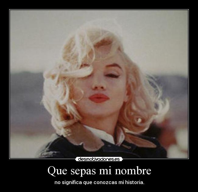 Que sepas mi nombre -