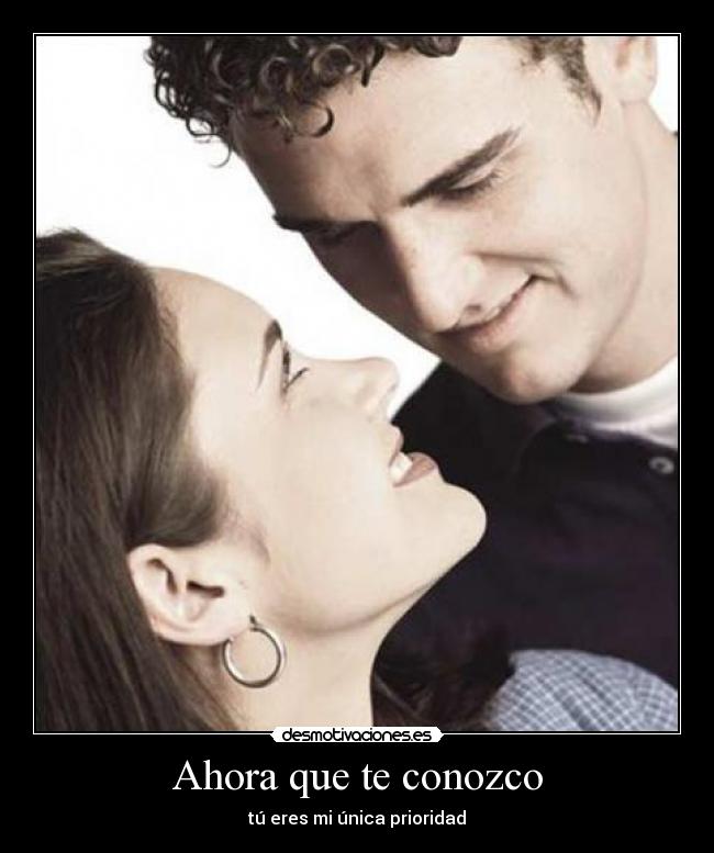Ahora que te conozco - 