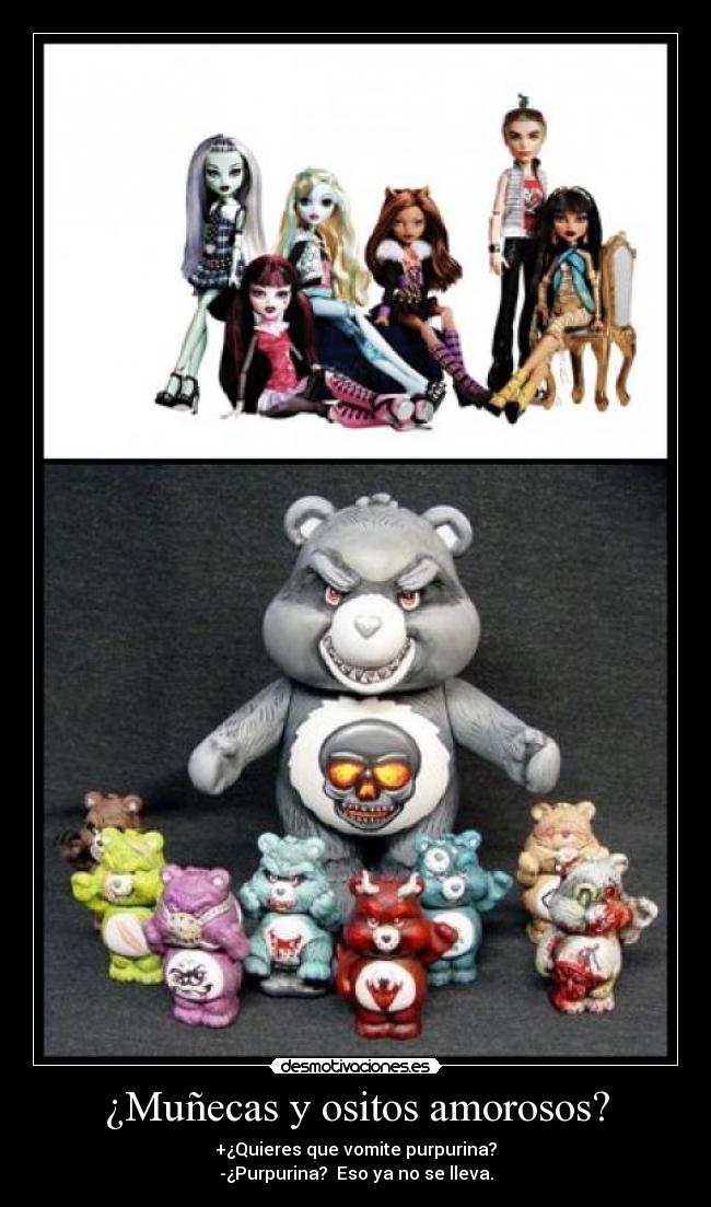¿Muñecas y ositos amorosos? -