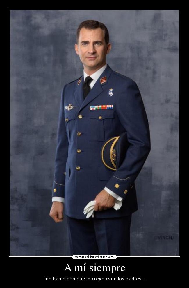 A mí siempre - me han dicho que los reyes son los padres...