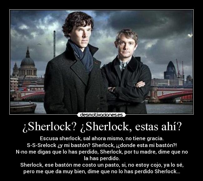 carteles sherock holmes john watson desmotivaciones