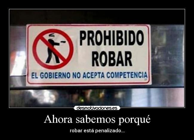 carteles robar gobierno mexico lindo queridoooo desmotivaciones