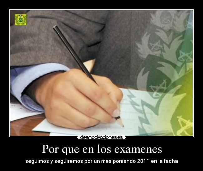 carteles examenes 2011 desmotivaciones