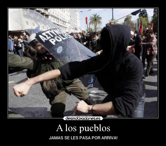 A los pueblos - JAMAS SE LES PASA POR ARRIVA!