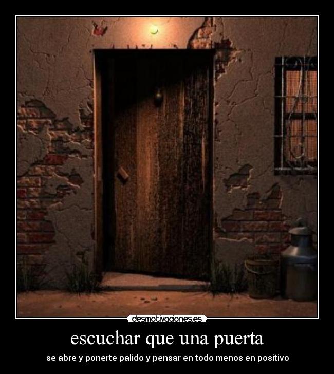escuchar que una puerta -