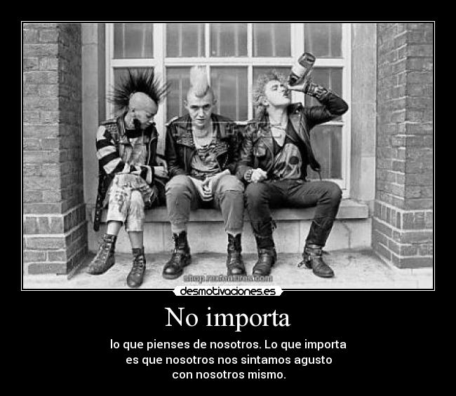No importa -