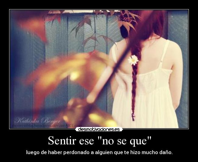 Sentir ese no se que -