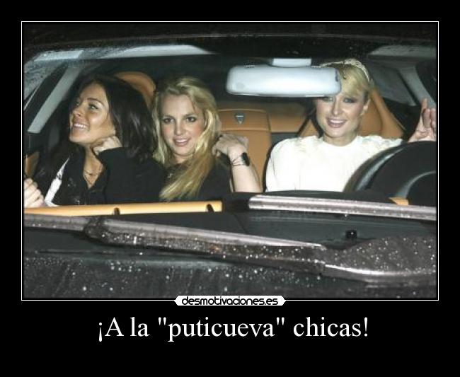 ¡A la puticueva chicas! - 