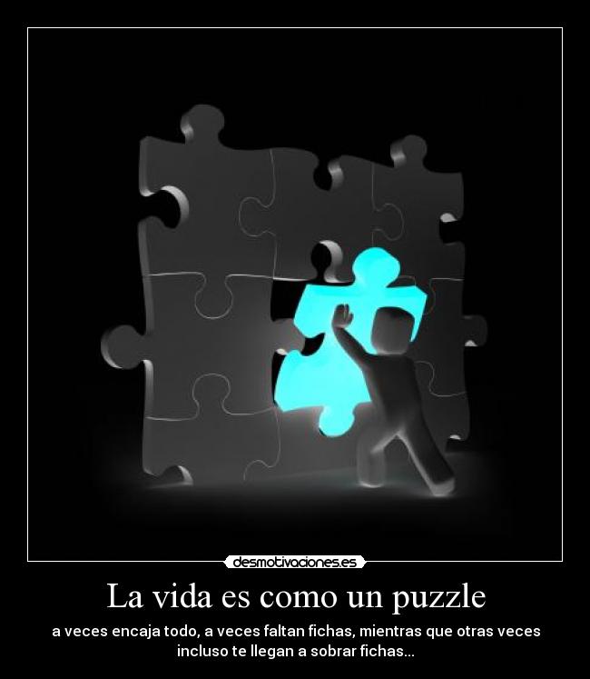 La vida es como un puzzle -