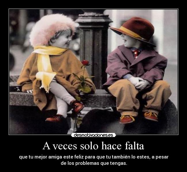 carteles dedicado mejor amiga que existe mundo que quiero mucho que mejooooooooooooooor desmotivaciones