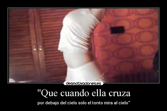 Que cuando ella cruza -