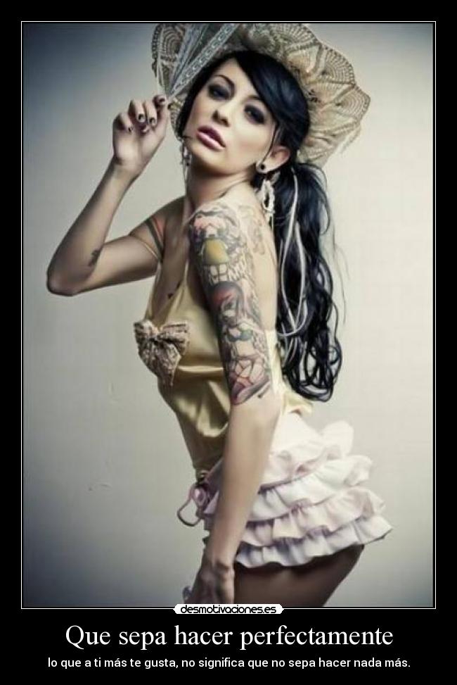 Que sepa hacer perfectamente - 