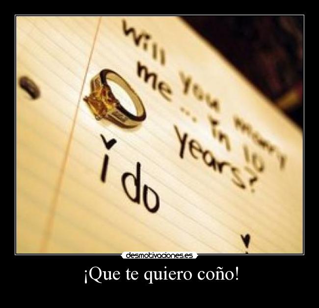 ¡Que te quiero coño! - 