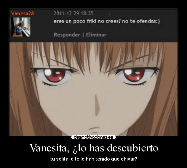 Vanesita, ¿lo has descubierto -