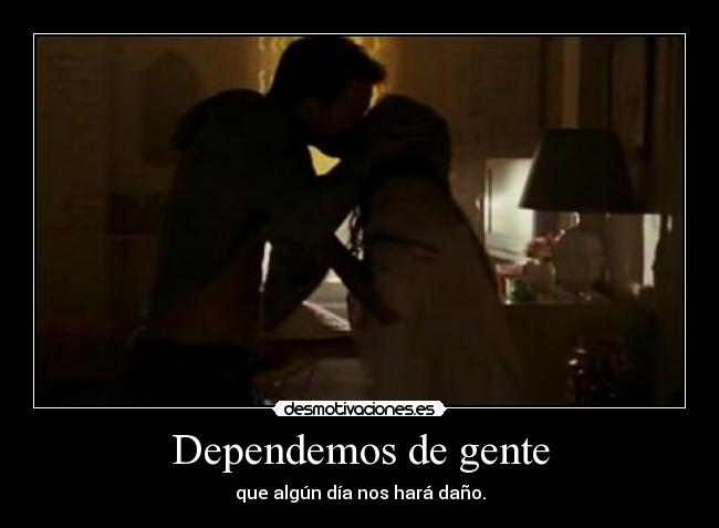 Dependemos de gente - 