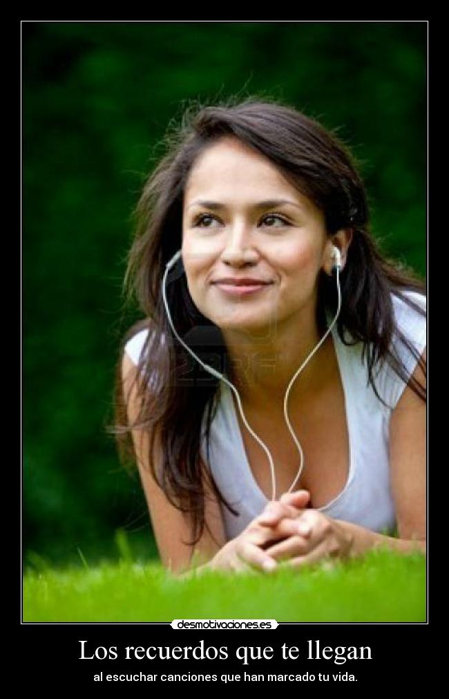 Los recuerdos que te llegan -