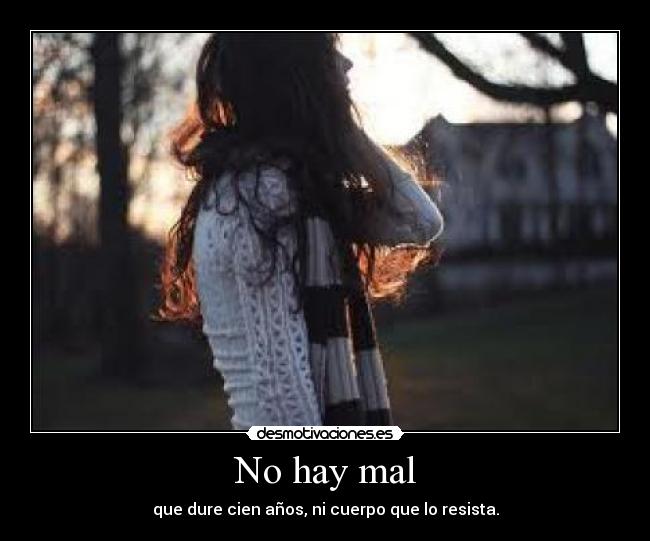 No hay mal - 
