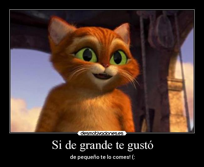 Si de grande te gustó - de pequeño te lo comes! (: