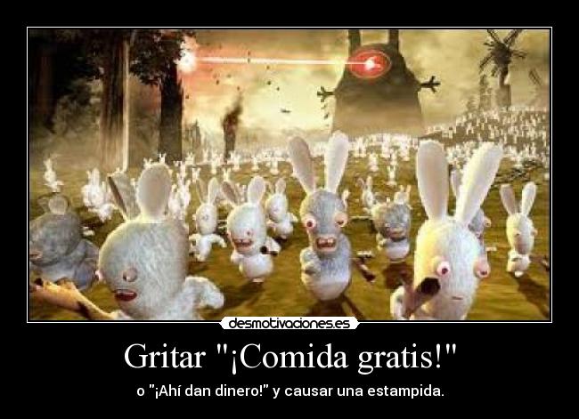 Gritar ¡Comida gratis! - 