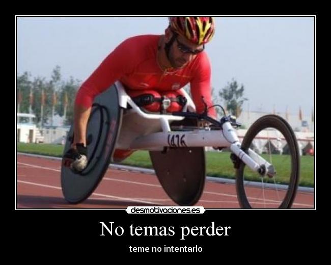 No temas perder - 