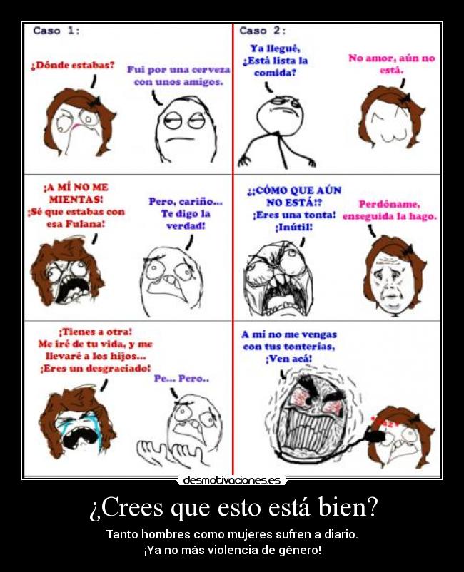 ¿Crees que esto está bien? - Tanto hombres como mujeres sufren a diario.
¡Ya no más violencia de género!