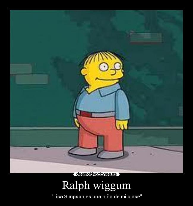 Ralph wiggum - 