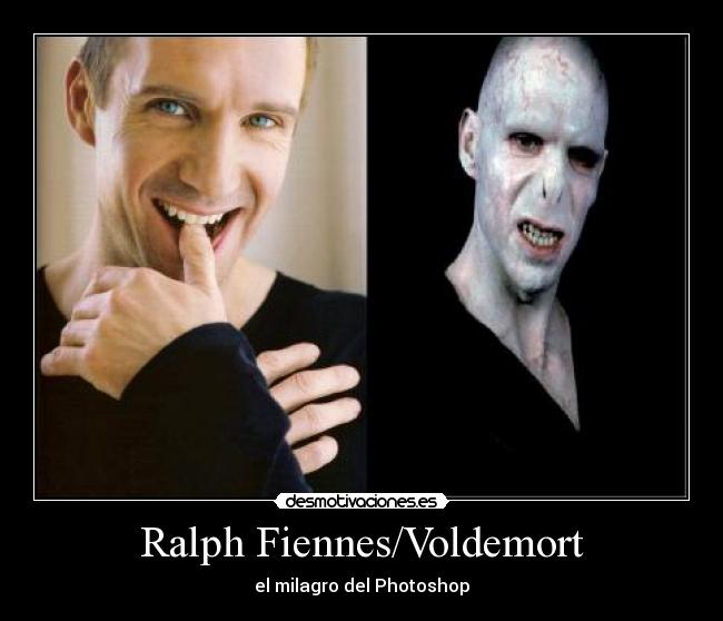 Ralph Fiennes/Voldemort - el milagro del Photoshop