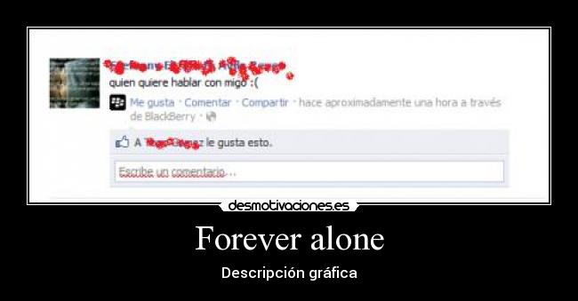 Forever alone - Descripción gráfica