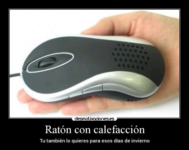 Ratón con calefacción - Tu también lo quieres para esos días de invierno