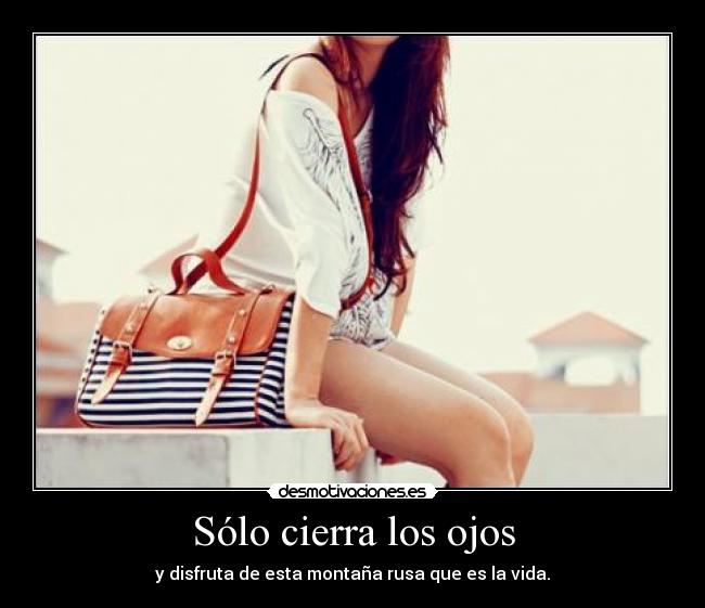 Sólo cierra los ojos - 