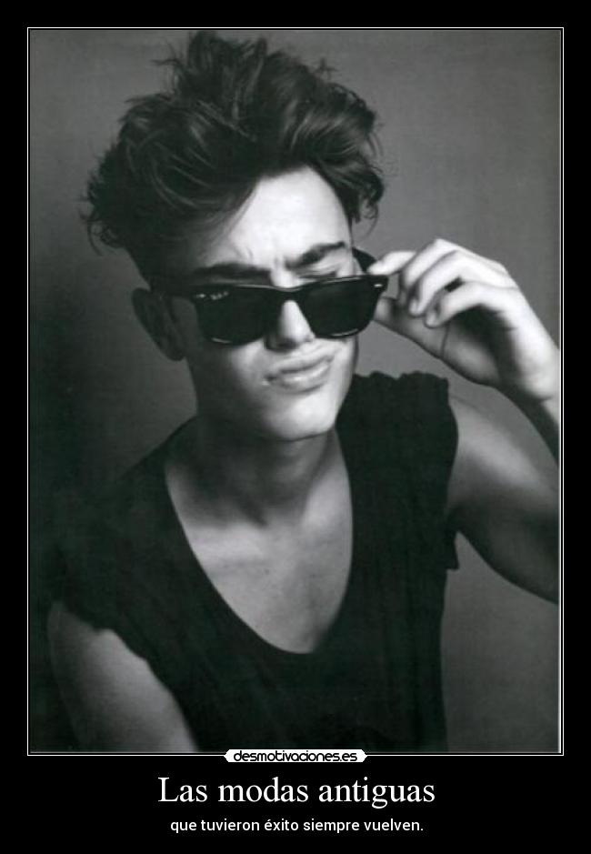 Las modas antiguas - 