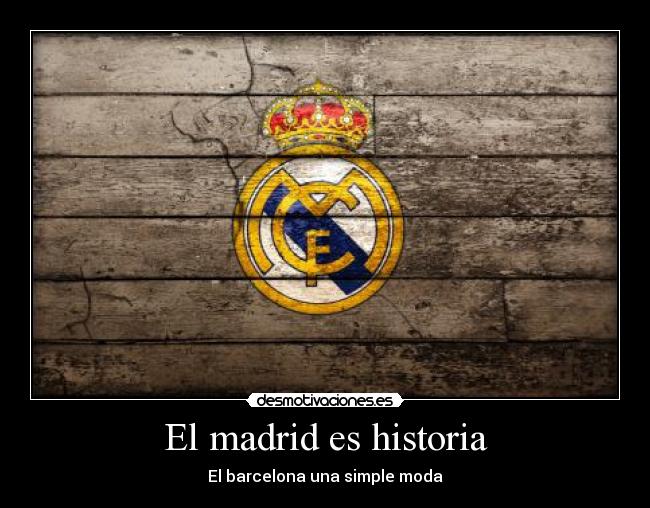 El madrid es historia -