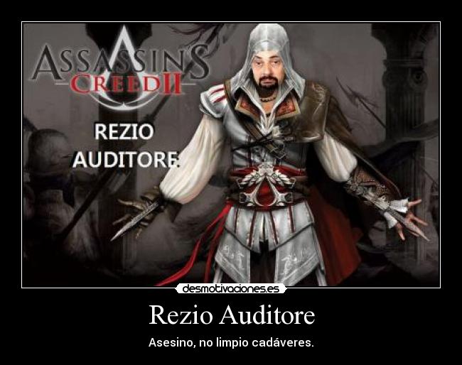 Rezio Auditore - Asesino, no limpio cadáveres.