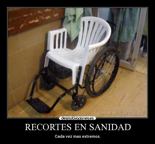 RECORTES EN SANIDAD - Cada vez mas extremos.