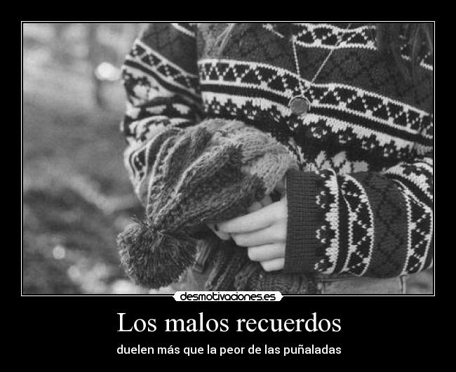 Los malos recuerdos - 