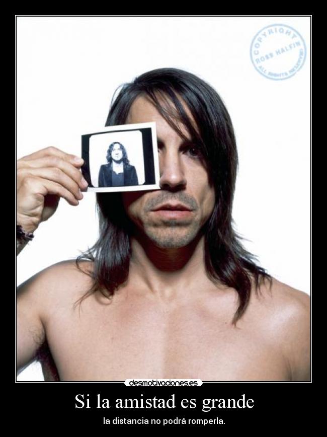 Si la amistad es grande -